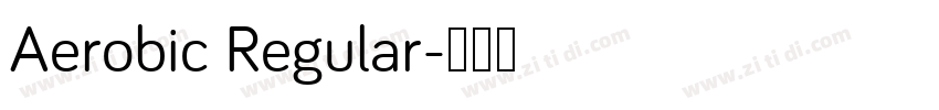 Aerobic Regular字体转换